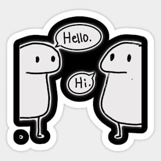 Hello, hi. Sticker